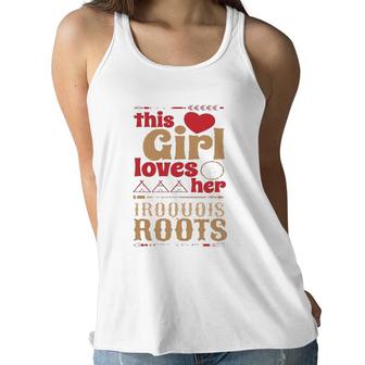 Iroquois Native American Inspired Design For This Girl Loves Her Iroquois Roots Women Flowy Tank | Mazezy