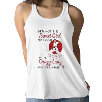 Karate I'm Not The Sweet Girl Next Door I'm The Crazy Lady Who Does Karate Pose Pink Rose Japanese Rising Sun Women Flowy Tank | Mazezy UK