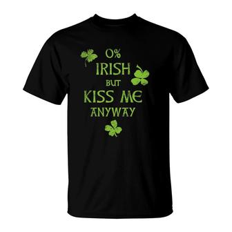 0 Irish But Kiss Me Anyway Funny St Patrick's Day T-Shirt | Mazezy