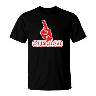 1 Stepdad - Number One Foam Finger Father Gift Tee T-Shirt | Mazezy