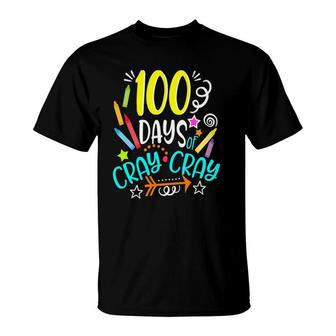 100 Days Of Cray Cray 100 Days Of School T-Shirt | Mazezy