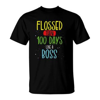 100 Days Of School Flossed Thru 100 Days Like A Boss T-Shirt | Mazezy