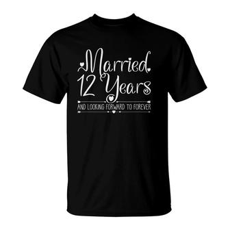12 Years Married Wedding Anniversary Gift For Her & Couples T-Shirt | Mazezy