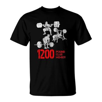 1200 Pound Club Member Fitness T-Shirt | Mazezy