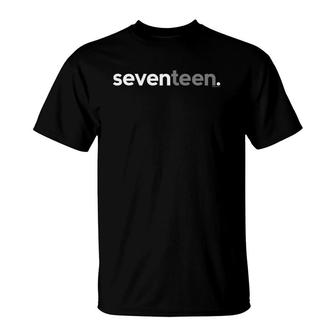 17Th Birthday For Teenage Boys Gift Ideas Seventeen T-Shirt | Mazezy