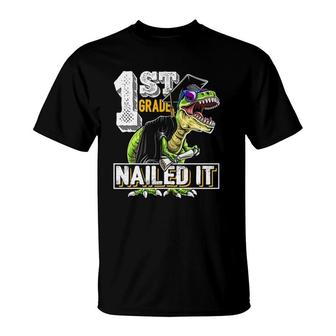 1St Grade Nailed It T Rex Dinosaur Graduation Cap Gown Gift T-Shirt | Mazezy