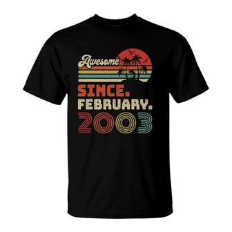 20 Years Old Awesome Since February 2003 20Th Birthday T-Shirt | Mazezy