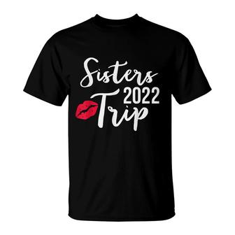 2022 Sister Trip Vacation Matching Travel Girlfriends Girls V2 T-shirt - Thegiftio UK