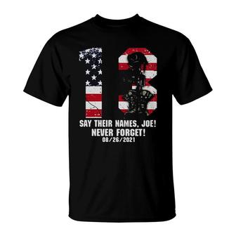 3 Soldier Say Their Names Joe Never Forget 08 26 2021 American Flag T-Shirt | Mazezy