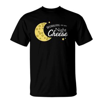 30 Rock Cheese S Working On My Night Cheese T-Shirt | Mazezy UK