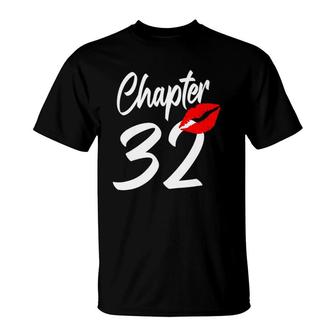 32Nd Happy Birthday Lips Girl Chapter 32 Years T-Shirt | Mazezy
