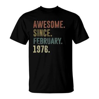 46Th Birthday Vintage Awesome Since February 1976 T-Shirt | Mazezy