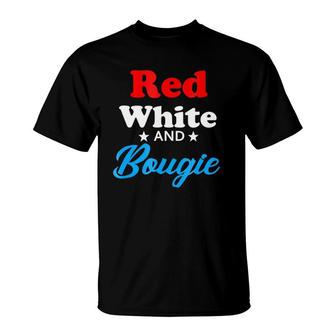 4Th Of July Red White And Bougie T-Shirt | Mazezy DE