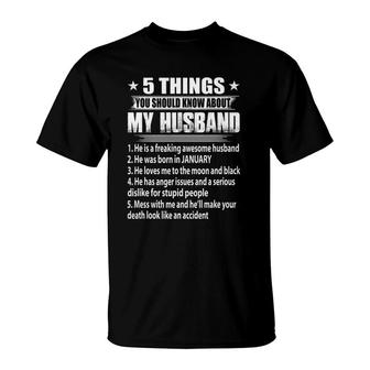 5 Things You Should Know About My Husband January T-Shirt | Mazezy