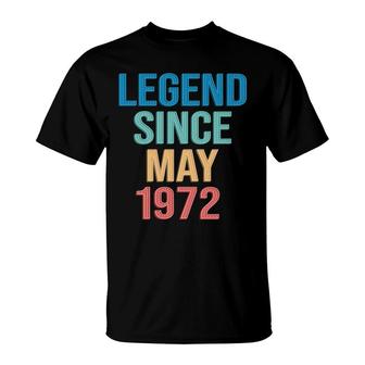 50Th Birthday Gift Legend Since May 1972 T-Shirt - Seseable