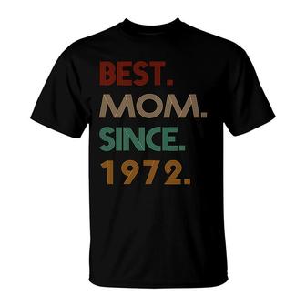 50Th Birthday Gift Vintage Best Mom Since 1972 T-Shirt - Seseable
