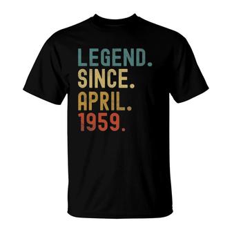 63 Years Old Gift Legend Since April 1959 63Rd Birthday T-Shirt | Mazezy