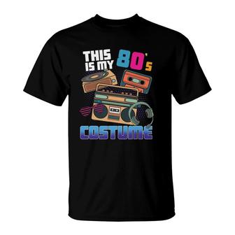 This Is My 80S Costume Disco Theme Style 80S Party T-shirt - Thegiftio UK