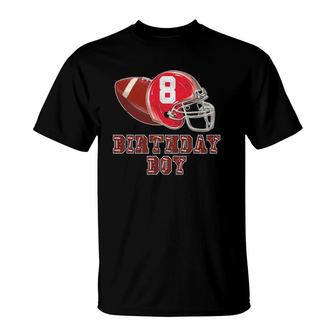 8Th Birthday Outfit Boy Football 8 Years Old Funny T-Shirt | Mazezy