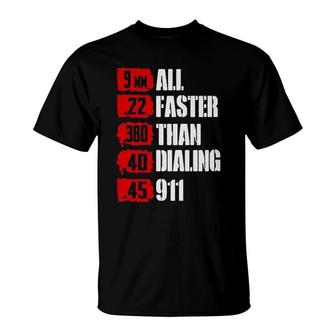 9 All 22 Faster 380 Than 40 Dialing 99 Ladies T-Shirt | Mazezy