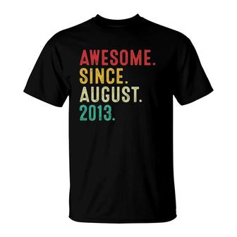 9 Years Old Awesome Since August 2013 9Th Birthday T-Shirt | Mazezy