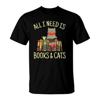 All I Need Is Books And Cats Reading Lover Cat Book Reader T-Shirt | Mazezy