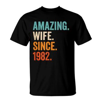 Amazing Wife Since 1982 39Th Wedding Anniversary 39 Years T-Shirt | Mazezy