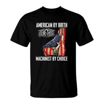 American Flag Machinist By Choice T-Shirt | Mazezy