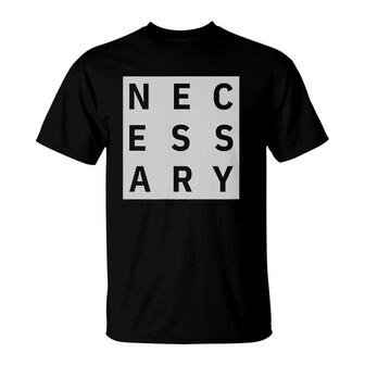 Any Means Necessary Gift T-Shirt | Mazezy UK