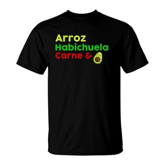 Arroz Habichuela Carne Aguacate Spanish T-Shirt | Mazezy CA