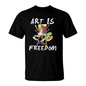 Art Is Freedom - Art Is Freedom Painting Brush T-Shirt | Mazezy