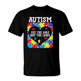 Autism Awareness Month See The Able Not The Label Puzzle T-Shirt | Mazezy