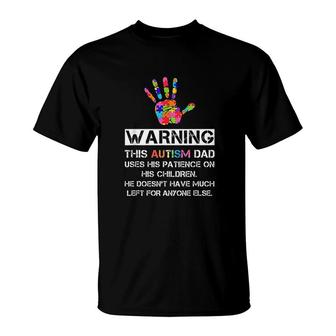Autism Awareness Warning This Autism Dad T-Shirt | Mazezy