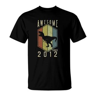 Awesome Since 2012 10 Years Old Gifts Dino 10Th Birthday Trex T-Shirt | Mazezy DE