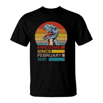 Awesome Since February 1991 Dinosaur 31 Years Old Birthday T-Shirt | Mazezy