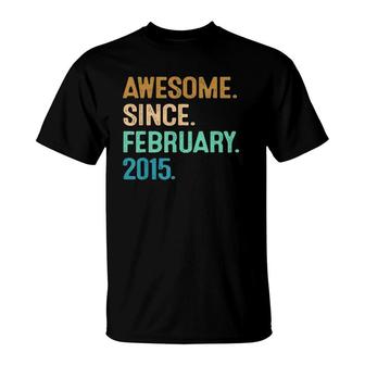 Awesome Since February 2015 7 Years Old 7Th Birthday Gift T-Shirt | Mazezy