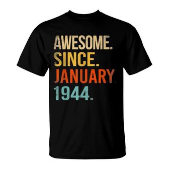 Awesome Since January 1944 78Th Birthday 78 Year Old T-Shirt | Mazezy