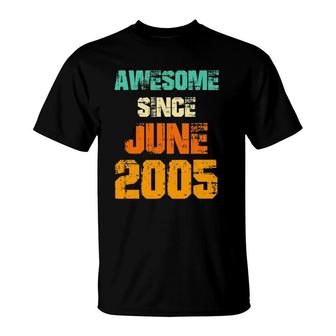 Awesome Since June 2005 16Th Birthday Gift 16 Years Old T-Shirt | Mazezy