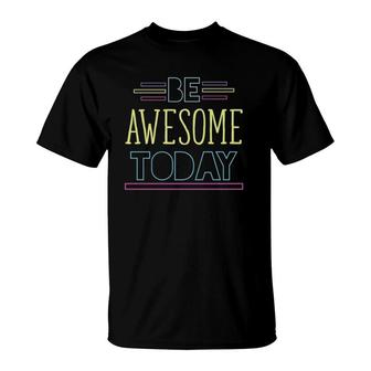 Be Awesome Today I Growth Mindset Inspirational Teacher T-shirt - Thegiftio UK
