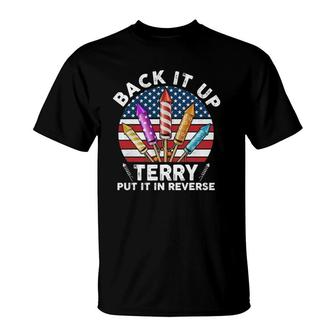 Back Up Terry Put It In Reverse 4Th Of July Vintage T-Shirt | Mazezy