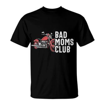 Bad Moms Club Badass For Mother S Day T-shirt - Thegiftio UK