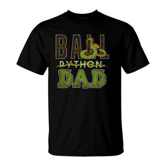 Ball Python Dad Snake Pet T-Shirt | Mazezy AU