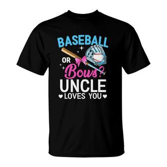 Baseball Or Bows Uncle Loves You Gender Reveal T-Shirt | Mazezy