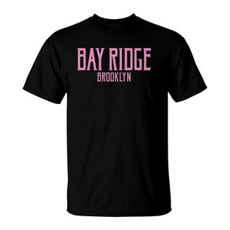 Bay Ridge Brooklyn Ny Vintage Text Pink Print T-Shirt | Mazezy