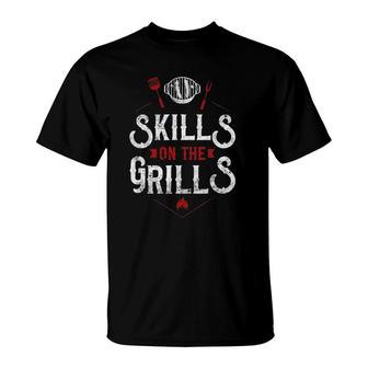Bbq Smoker Skills On The Grills T-Shirt | Mazezy UK