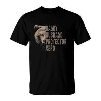 Bear Dad Funny Husband Daddy Protector Hero Fathers Day T-Shirt | Mazezy