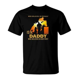 Behind Every Great Barrel Racer Who Believes In Herself Is A Daddy Who Believed In Her First T-Shirt | Mazezy