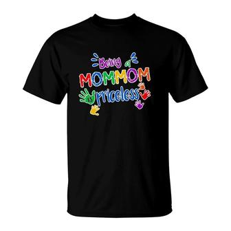 Being Mommom Is Priceless Multi Colored Hands Mother's Day Gift T-Shirt | Mazezy