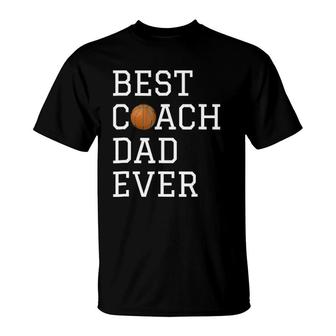Best Basketball Coach Dad Ever Coaching Fathers Gift T-Shirt | Mazezy