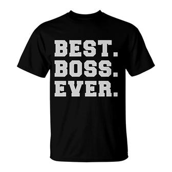 Best Boss Ever T-Shirt | Mazezy